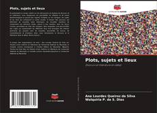 Bookcover of Plots, sujets et lieux