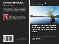 Couverture de Respuesta de los hogares a los impactos del cambio climático en el distrito de Soroti