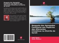 Bookcover of Resposta dos Agregados Familiares aos Impactos das Alterações Climáticas no Distrito de Soroti