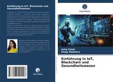Portada del libro de Einführung in IoT, Blockchain und Gesundheitswesen