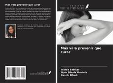 Capa do livro de Más vale prevenir que curar 