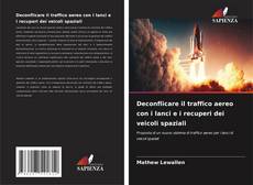 Capa do livro de Deconflicare il traffico aereo con i lanci e i recuperi dei veicoli spaziali 