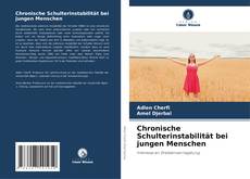 Bookcover of Chronische Schulterinstabilität bei jungen Menschen