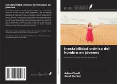 Bookcover of Inestabilidad crónica del hombro en jóvenes