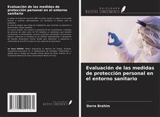 Capa do livro de Evaluación de las medidas de protección personal en el entorno sanitario 