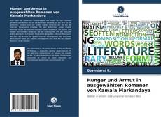 Buchcover von Hunger und Armut in ausgewählten Romanen von Kamala Markandaya