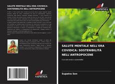 Bookcover of SALUTE MENTALE NELL'ERA COVIDICA: SOSTENIBILITÀ NELL'ANTROPOCENE