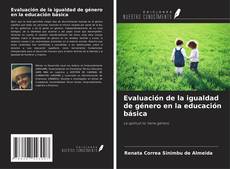 Bookcover of Evaluación de la igualdad de género en la educación básica