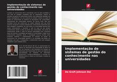 Implementação de sistemas de gestão do conhecimento nas universidades kitap kapağı
