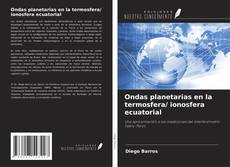 Ondas planetarias en la termosfera/ ionosfera ecuatorial kitap kapağı