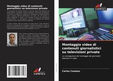 Copertina di Montaggio video di contenuti giornalistici su televisioni private