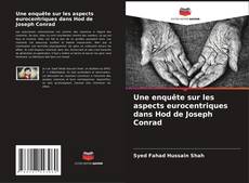 Bookcover of Une enquête sur les aspects eurocentriques dans Hod de Joseph Conrad