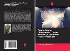 Borítókép a  Comunidade “Rusunawa”: uma liderança feminista transformadora - hoz