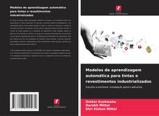 Capa do livro de Modelos de aprendizagem automática para tintas e revestimentos industrializados 