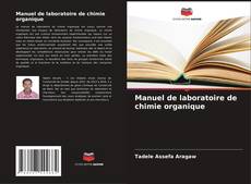 Buchcover von Manuel de laboratoire de chimie organique