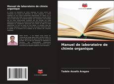 Couverture de Manuel de laboratoire de chimie organique