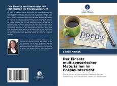 Capa do livro de Der Einsatz multisensorischer Materialien im Poesieunterricht 