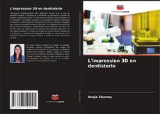 Buchcover von L'impression 3D en dentisterie