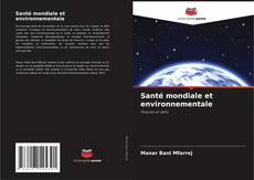 Santé mondiale et environnementale kitap kapağı