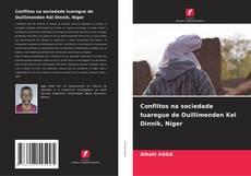 Обложка Conflitos na sociedade tuaregue de Ouillimenden Kel Dinnik, Níger