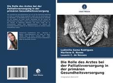 Buchcover von Die Rolle des Arztes bei der Palliativversorgung in der primären Gesundheitsversorgung