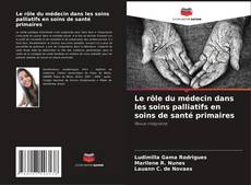 Buchcover von Le rôle du médecin dans les soins palliatifs en soins de santé primaires