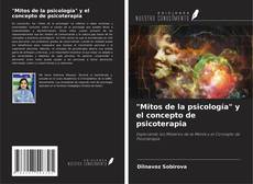 Copertina di "Mitos de la psicología" y el concepto de psicoterapia