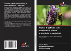 Capa do livro de Analisi di estratti e oli essenziali di piante aromatiche e medicinali 