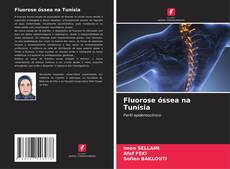 Capa do livro de Fluorose óssea na Tunísia 