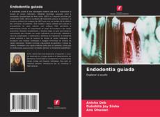 Capa do livro de Endodontia guiada 