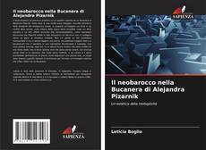Bookcover of Il neobarocco nella Bucanera di Alejandra Pizarnik