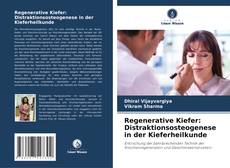 Capa do livro de Regenerative Kiefer: Distraktionsosteogenese in der Kieferheilkunde 