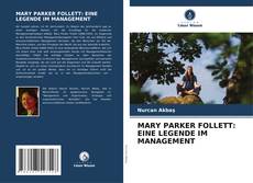 Обложка MARY PARKER FOLLETT: EINE LEGENDE IM MANAGEMENT