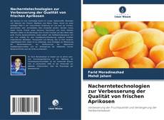 Capa do livro de Nacherntetechnologien zur Verbesserung der Qualität von frischen Aprikosen 