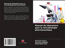 Capa do livro de Manuel de laboratoire pour la microbiologie pharmaceutique 