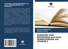 Buchcover von TOXIZITÄT VON BIFENTHRIN und seine VERBESSERUNG mit VITAMIN C