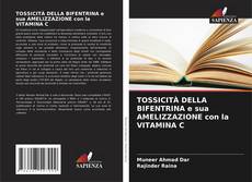 Bookcover of TOSSICITÀ DELLA BIFENTRINA e sua AMELIZZAZIONE con la VITAMINA C