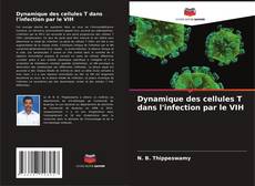 Copertina di Dynamique des cellules T dans l'infection par le VIH