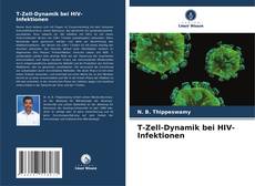 Bookcover of T-Zell-Dynamik bei HIV-Infektionen