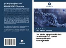 Couverture de Die Rolle epigenetischer Genvarianten in der Endometriose-Pathogenese