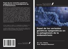 Buchcover von Papel de las variantes genéticas epigenéticas en la patogénesis de la endometriosis