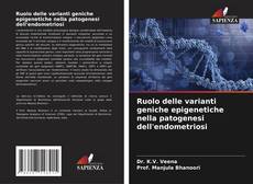 Buchcover von Ruolo delle varianti geniche epigenetiche nella patogenesi dell'endometriosi