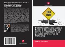 Portada del libro de Determinantes da evasão fiscal: o caso do imposto sobre o rendimento das pessoas singulares no Vietname
