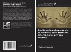 Buchcover von Límites a la autonomía de la voluntad en el Derecho internacional privado rumano