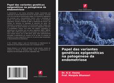 Buchcover von Papel das variantes genéticas epigenéticas na patogénese da endometriose