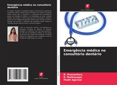 Portada del libro de Emergência médica no consultório dentário