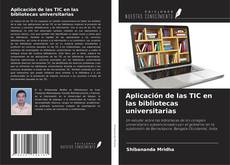 Bookcover of Aplicación de las TIC en las bibliotecas universitarias