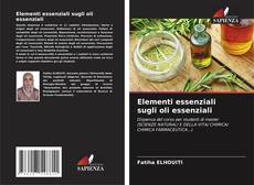 Bookcover of Elementi essenziali sugli oli essenziali