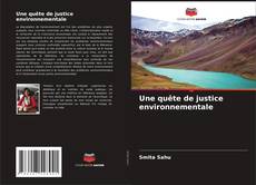 Couverture de Une quête de justice environnementale