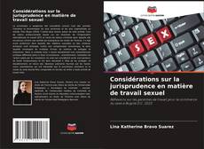 Copertina di Considérations sur la jurisprudence en matière de travail sexuel
